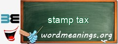 WordMeaning blackboard for stamp tax
